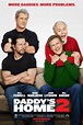 Daddy's Home 2 Movie Poster (#1 of 6) - IMP Awards