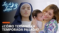 Luz de Luna 3: Recuerda lo que sucedió en el final de la temporada ...