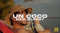 Bad Bunny - Un coco || LETRA - YouTube