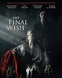 The Final Wish filme online - AdoroCinema