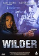 Wilder : bande annonce du film, séances, streaming, sortie, avis