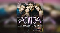 AMAR DESPUÉS DE AMAR (ADDA) 2017 SOUNDTRACK - "Títulos Ada" - Willy ...