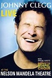 Johnny Clegg - Live At The Nelson Mandela Theatre (2007) — The Movie ...