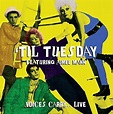 TIL TUESDAY - VOICES CARRY LIVE by TIL TUESDAY by TIL TUESDAY: Amazon ...