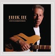 Chuck Kirkpatrick - HHK, Vol. 3 Album Reviews, Songs & More | AllMusic