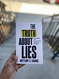 The Truth About Lies Book – Brittany C. Harris