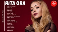 Rita Ora Greatest Hits Full Album 2021a - Best Songs of Rita Ora full ...