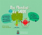 07 de abril - Dia Mundial da Saúde - Poder Executivo de Não-Me-Toque