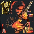 Trouble Time | Tinsley Ellis