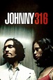 Johnny 316 (1998) — The Movie Database (TMDB)
