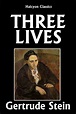 Three Lives by Gertrude Stein by Gertrude Stein | NOOK Book (eBook ...