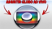 Assistir Globo ao Vivo pela internet – Saiba como assistir