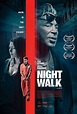 Night Walk | Film 2019 - Kritik - Trailer - News | Moviejones