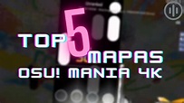 Top 5 Mejores Mapas de osu mania 4k | Mapas para osu mania - YouTube