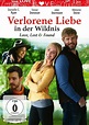 Verlorene Liebe in der Wildnis - Love, Lost & Found Film | Weltbild.de