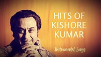 HITS Of Kishore Kumar Instrumental Songs | BEST Of Kishore Kumar - YouTube