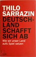 Deutschland schafft sich ab - Thilo Sarrazin - (ISBN: 9783421045454 ...