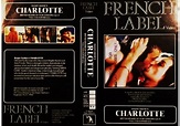 Charlotte (1974) on French Label Video (United Kingdom Betamax, VHS ...