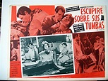 "ESCUPIRE SOBRE SUS TUMBAS" MOVIE POSTER - "J'IRAI CRACHER SUR VOS ...