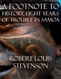 A Footnote to History (Esprios Classics): Eight Years of Trouble in ...