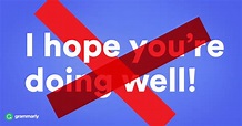 5 Ways to Write "I Hope You Are Doing Well" in Email | Grammarly