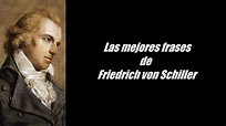 Frases célebres de Friedrich von Schiller - YouTube