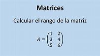 Cálculo del rango de una matriz - Ejercicio 01 - paso a paso - YouTube