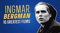 Top 10 INGMAR BERGMAN Movies - YouTube