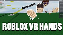 VR Hands v1.6 | Roblox - YouTube