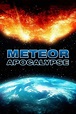 Meteor Apocalypse (2010) | The Poster Database (TPDb)
