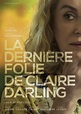 Les Oeillades 2018 / La Dernière folie de Claire Darling de Julie Bertuccelli : critique ...