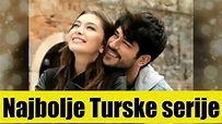 Najbolje Turske Serije sa prevodom - Preporuka !! Top Lista - YouTube