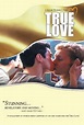 True Love - Película 2004 - SensaCine.com
