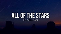 All of the stars (lyrics) - Ed Sheeran - YouTube