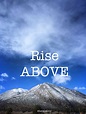 rise above yourself quotes - Angeles Cosgrove