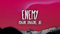 Imagine Dragons, JID - Enemy (1 HOUR) WITH LYRICS - YouTube