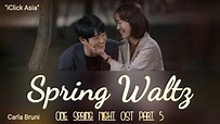 Spring Waltz - Carla Bruni | 봄밤 (One Spring Night) OST Part 5 | Lyrics ...