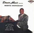 Earl Bostic : Dance Music from the Bostic Workshop CD (1990) - King ...