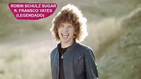 Robin Schulz - Sugar ft. Francesco Yates (Legendado) - YouTube