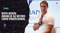 Rafa Nadal: “El 2024 será el último año de mi carrera deportiva” - YouTube