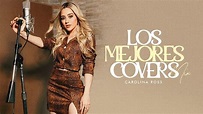 Carolina Ross Mix Mejores Canciones Covers 2021 (Lo Mejor De Carolina ...