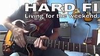 Living for the Weekend - Hard Fi - guitar lesson / tutorial - YouTube