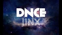 DNCE - Jinx lyrics - YouTube