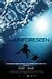 The Unforeseen Movie Poster - IMP Awards