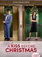A Kiss Before Christmas - Film 2021 - FILMSTARTS.de