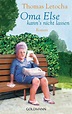 Oma Else kann's nicht lassen (ebook), Thomas Letocha | 9783641099749 ...