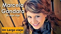 Un Largo viaje - Marcela Gandara ( Con Letra ) - YouTube