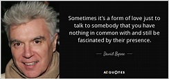 TOP 25 QUOTES BY DAVID BYRNE (of 210) | A-Z Quotes
