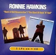 Ronnie Hawkins - Rock & Roll Resurrection / Giant of Rock & Roll ...