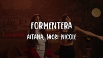 Formentera - Aitana, Nicki Nicole [Letra/Lyric] - YouTube